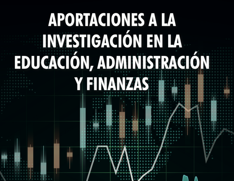 Aportaciones a la investigación en la educación administración y finanzas